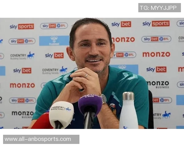 高歌猛进兰帕德执教考文垂豪取六连胜不败领跑英冠进攻火力全开