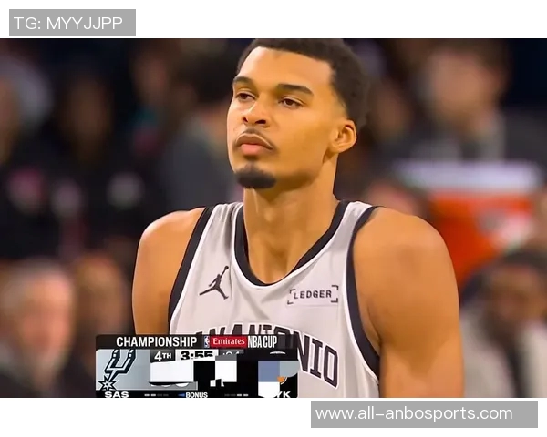 马刺对文班的出场时间限制严苛关键时刻也不例外的深层原因分析